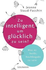Zu intelligent um glücklich zu sein