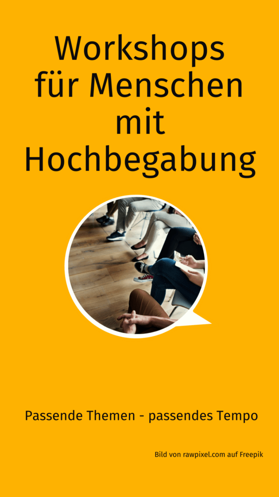 Workshops für Menschen mit Hochbegabung